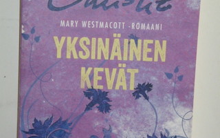 Agatha Christie : YKSINÄINEN KEVÄT (Mary Westmacott)