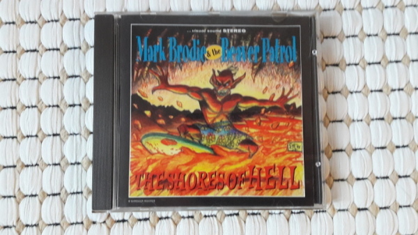 Mark Brodie The Beaver Patrol The Shores Of Hell CD Huuto