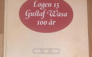 Logen 13 Gustaf Wasa 100 år