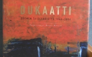 Dukaatti - Suomen taideyhdistys 1846-2006, Wsoy 2006. 272 s.