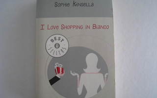 I Love Shopping in Bianco Sophie Kinsella -   italiano
