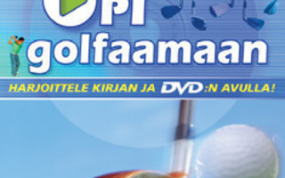 Opi Golffaamaan - Harjoittele Kirjan Ja DVD:n Avulla