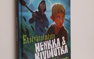 Kalle Veirto : Etsivätoimisto Henkka & Kivimutka ja hiton...