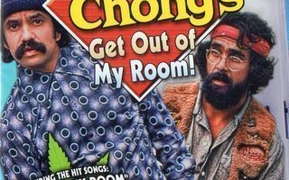 CHEECH AND CHONG GET OUT OF MY ROOM	(47 421)	UUSI	-FI-	DVD