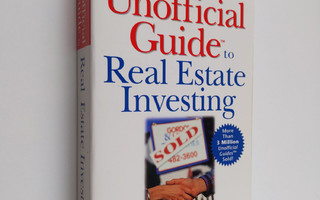Spencer Strauss ym. : The Unofficial Guide to Real Estate...