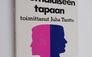 Juha (toim.) Tanttu : Avioliitto suomalaiseen tapaan
