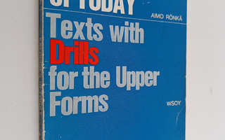 Aimo Rönkä : Exercises of Today : Texts with Drills for t...