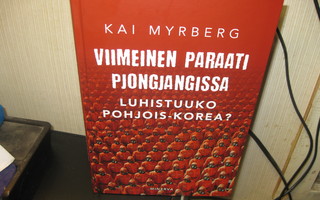 Kai Myrberg: Viimeinen paraati Pjongjangissa