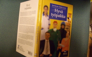 Taru Kaivola, Heikki Launila: HYVÄ TYÖPAIKKA (Sis.postikulu)