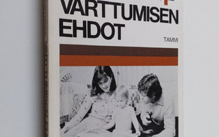 Rita Liljeström : Varttumisen ehdot : aikuisen ja lapsen ...