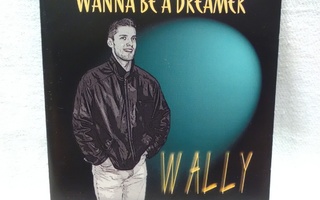 Cd Wally - Wanna be a Dreamer