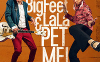 BIGFEET & LALA / PET ME! LP