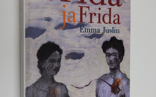 Emma Juslin : Frida ja Frida