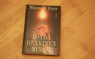 Wayne W. Dyer Löydä henkinen minäsi (kovakantinen) #1