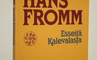 Hans Fromm : Esseitä Kalevalasta