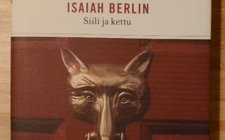 Isaiah Berlin - Siili ja Kettu