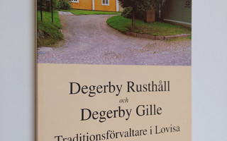 Olle Siren : Degerby rusthåll och Degerby gille : traditi...