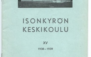 Isonkyrön keskikoulu vuosikertomus 1938-1939