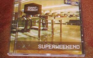 GIANT ROBOT - SUPERWEEKEND CD