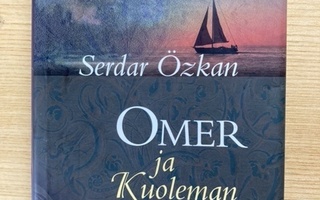 Serdar Özkan: Omer ja kuoleman enkeli