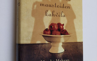 Marsha Mehran : Lumoavien mausteiden kahvila