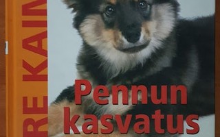 Tuire Kaimio: Pennun kasvatus - Pennusta kunnon koiraksi