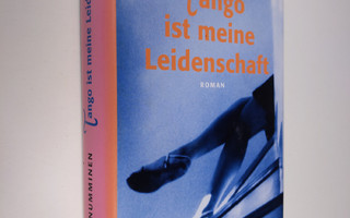 M. A. Numminen : Tango ist meine Leidenschaft : Roman