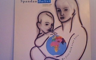 SPANDAU BALLET :: BE FREE WITH YOUR LOVE :: VINYYLI 12" 1989