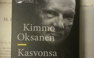 Kimmo Oksanen - Kasvonsa menettänyt mies (pokkari)