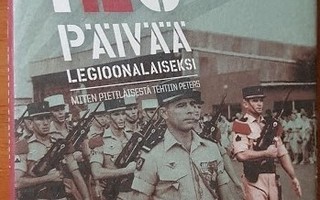 Kyösti & Petri Pietiläinen: 120 päivää legioonalaiseksi