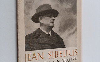 Santeri Levas : Jean Sibelius ja hänen Ainolansa