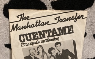 The Manhattan Transfer – Cuentame (The Speak Up Mambo) 7"