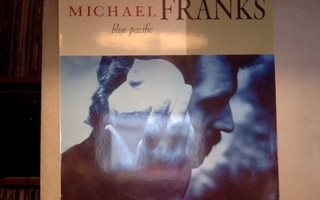 MICHAEL FRANKS  ::  BLUE PACIFIC  ::  VINYYLI  LP     1990