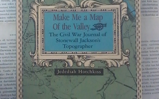 Jedediah Hotchkiss - Make Me a Map of the Valley (softcover)