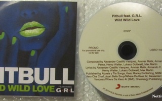 Pitbull Featuring G.R.L. • Wild Wild Love PROMO CDr-Single