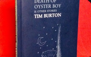 Melancholy Death of Oyster Boy Tim Burton sis POSTI=0€ UUSI