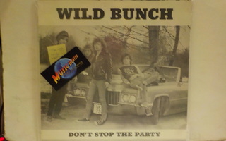 WILD BUNCH - DONT STOP THE PARTY M-/M- RUOTSI 1988 LP
