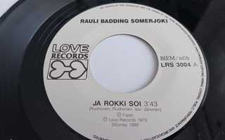 Rauli Badding Somerjoki : Ja rokki soi / Paratiisi -7" LRS30
