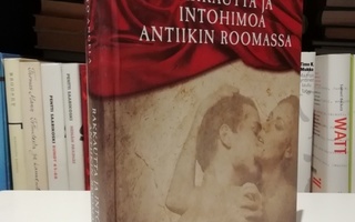 Rakkautta ja intohimoa antiikin Roomassa - 1.p.Uusi