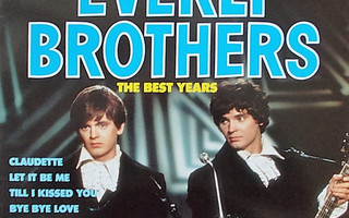 Everly Brothers The Best Years