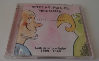 SPEDE & G. PULA-AHO PURE NENÄÄS! 2CD ( Hyvä kunto )