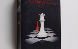 Stephanie Meyer : Breaking dawn