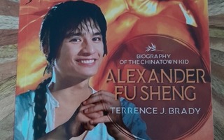 Alexander Fu Sheng: Biography of the Chinatown Kid