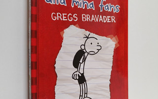 Jeff Kinney : Dagbok för alla mina fans 1 : Gregs bravader