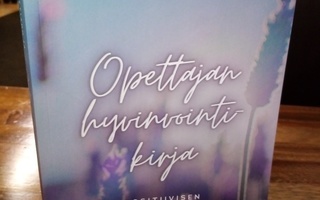 Yrttiaho - Posio :  Opettajan hyvinvointikirja ( SIS POSTIKU