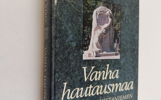 Voitto Viro : Vanha hautausmaa : Helsingin Hietaniemen ha...