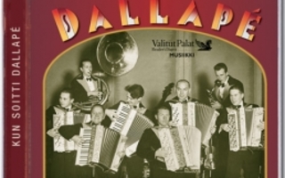 DALLAPÉ: Kun soitti Dallapé (2-CD), 2005
