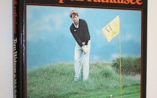 Tom Watson : Golf : lähipeli ratkaisee