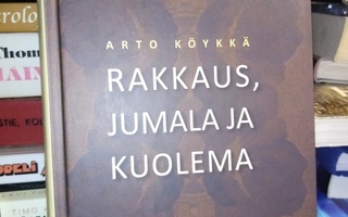 Köykkä : Rakkaus, Jumala ja kuolema ( SIS POSTIKULU)