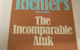Mordecai Richler: The Incomparable Atuk